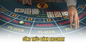 Công Thức Đánh Baccarat - Chìa Khóa Thành Thạo Game Bet88